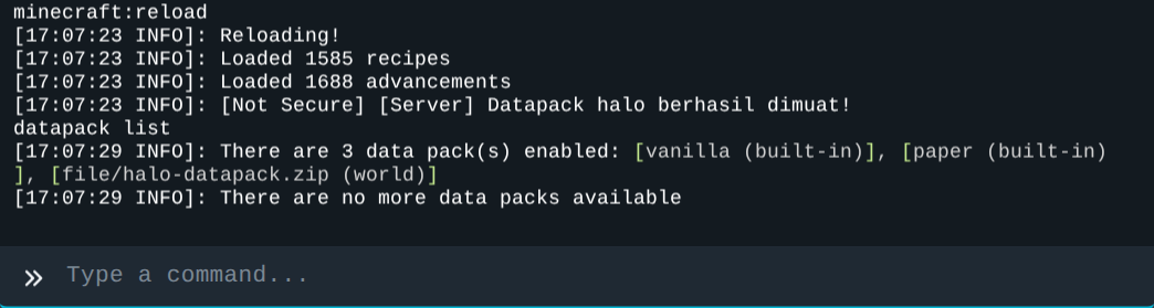Console menampilkan Reloading!, pesan dari datapack, lalu datapack list dengan file/halo-datapack.zip di daftar enabled